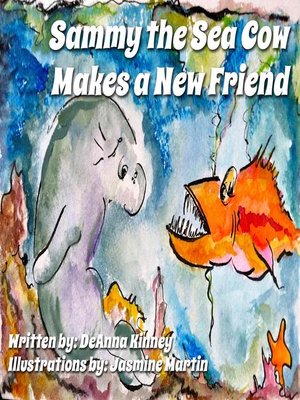 cover image of Sammy the Sea Cow Makes a New Friend
